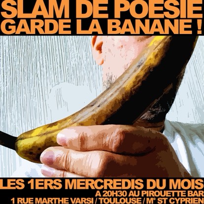 SLAM DE POESIE GARDE LA BANANE