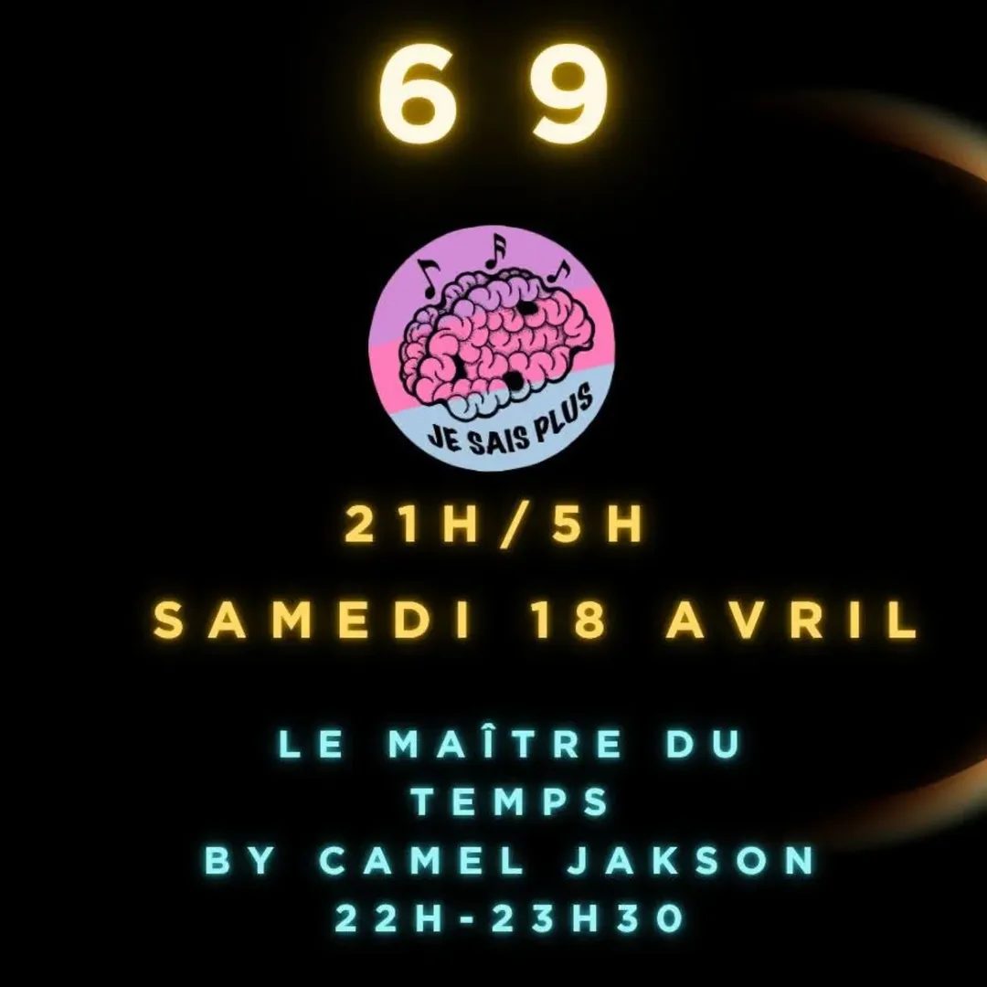 Full Jam au 69 + Le Maitre du temps